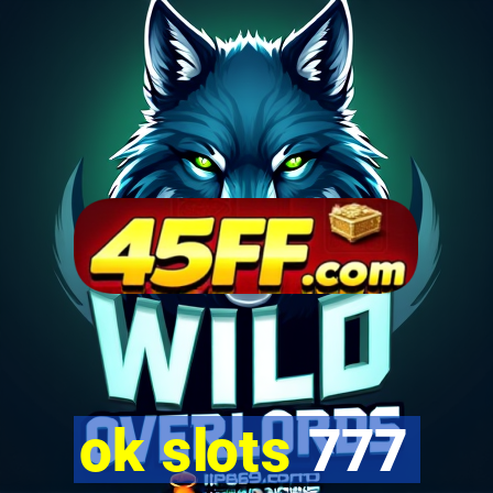 ok slots 777